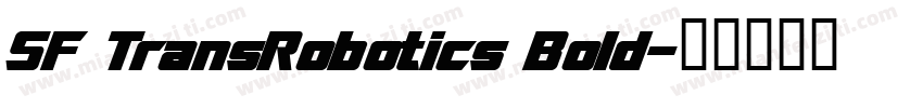 SF TransRobotics Bold字体转换